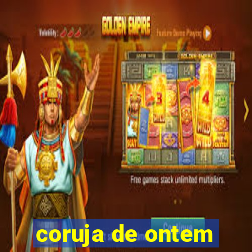 coruja de ontem